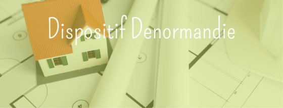 Dispositif DENORMANDIE