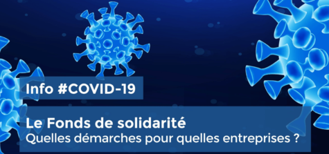 AIDE DE L’ETAT : LE FONDS DE SOLIDARITÉ / SUIS-JE ÉLIGIBLE ?