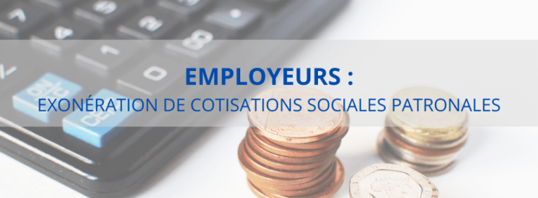 exonération de cotisations sociales patronales employeurs- covid-19