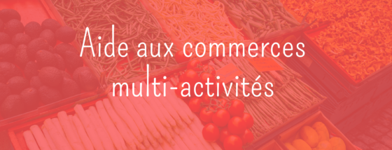 Aide aux commerces multi-activités en zone rurale