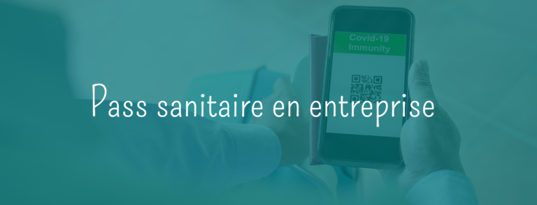 pass sanitaire en entreprise