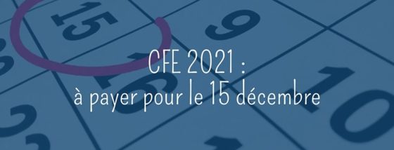 CFE 2021 : à payer pour le 15 décembre