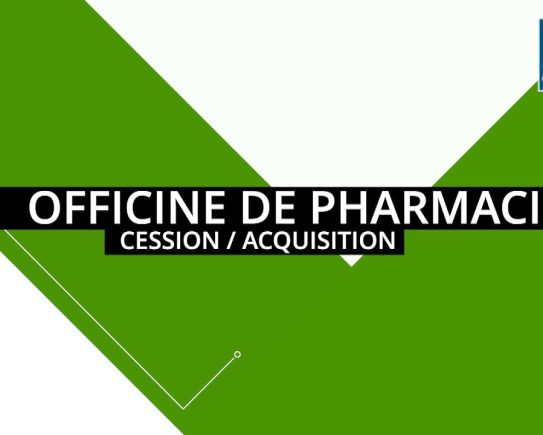 pharmacie cession acquisition